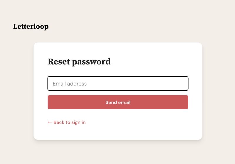 Letterloop reset password screen with an Email address field, Send email button, and Back to sign in link.