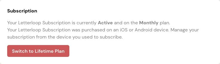 Letterloop web Subscription card showing an active Monthly plan purchased on iOS or Android.