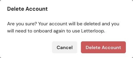 Letterloop web confirmation dialog with Cancel and Delete Account buttons.