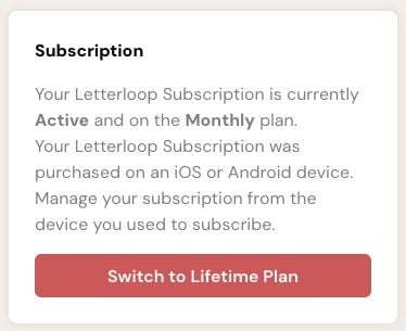 Letterloop web Subscription card showing an active Monthly plan billed through iOS or Android.