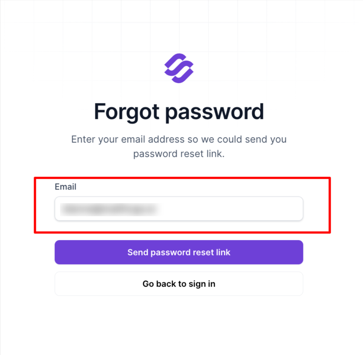 The Forgot password screen shows an email field outlined in red above buttons to send a password reset link or return to sign in. Visible: Forgot password, Enter your email address so we could send you password reset link., Email, Send password reset link, Go back to sign in.