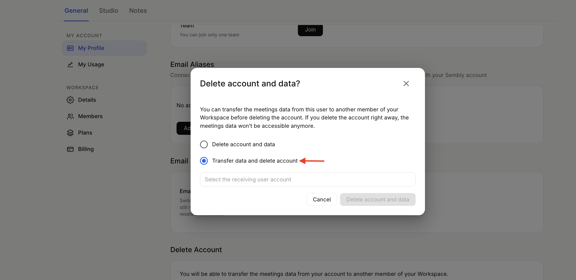 A Delete account and data dialog is open in General settings, with a red arrow pointing to the selected Transfer data and delete account option. Visible: General, My Profile, Delete account and data?, Delete account and data, Transfer data and delete account, Select the receiving user account.