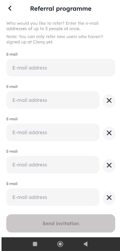 Referral programme screen with five e-mail address fields and a disabled Send invitation button. Visible: Referral programme, Who would you like to refer? Enter the e-mail addresses of up to 5 people at once., Note: You can only refer new users who haven’t signed up at Clang yet., E-mail, E-mail add