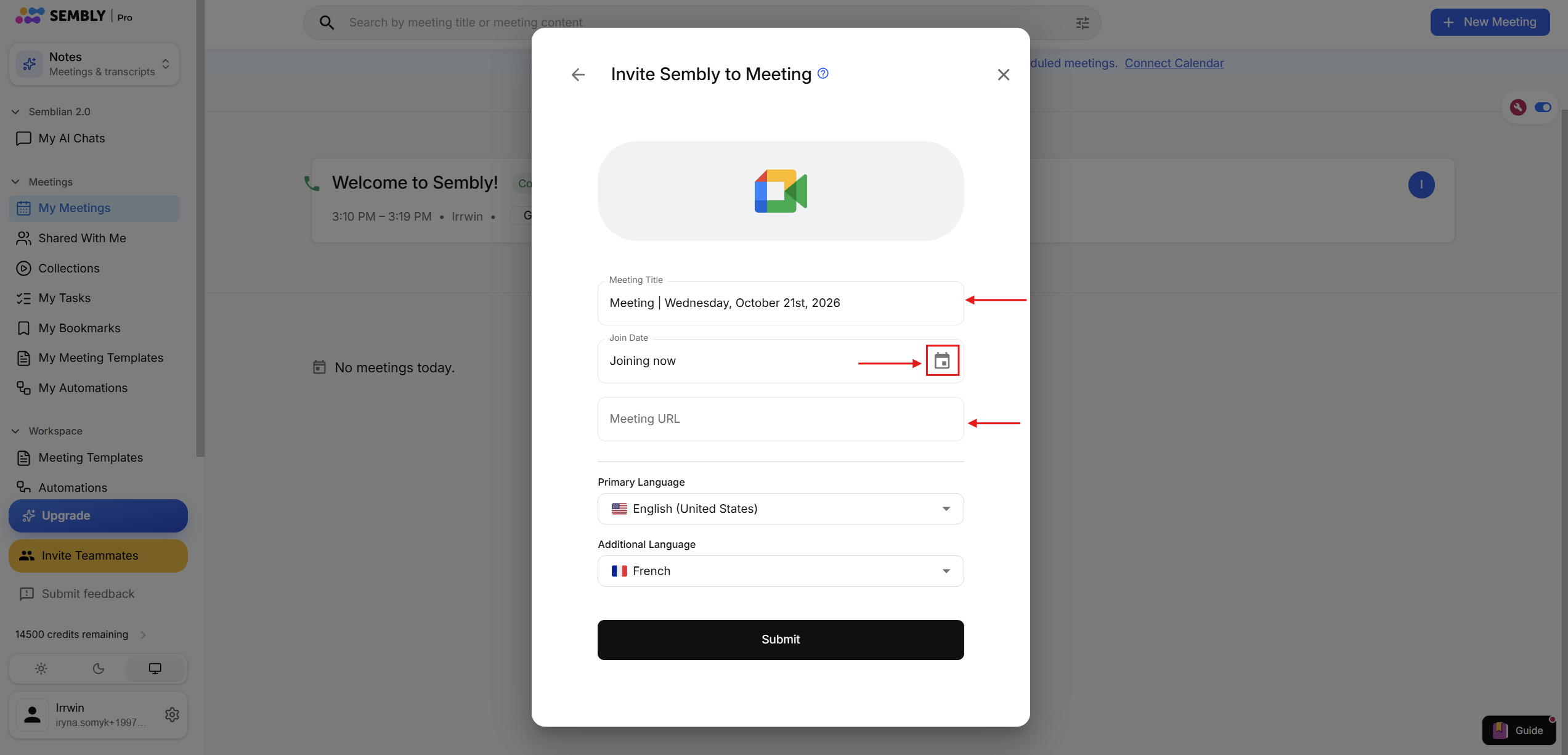 The “Invite Sembly to Meeting” dialog shows meeting details, date, URL, language selectors, and Submit; red arrows point to the title, date picker, and URL fields. Visible: Invite Sembly to Meeting, Meeting Title, Meeting | Wednesday, October 21st, 2026, Join Date, Joining now, Meeting URL.