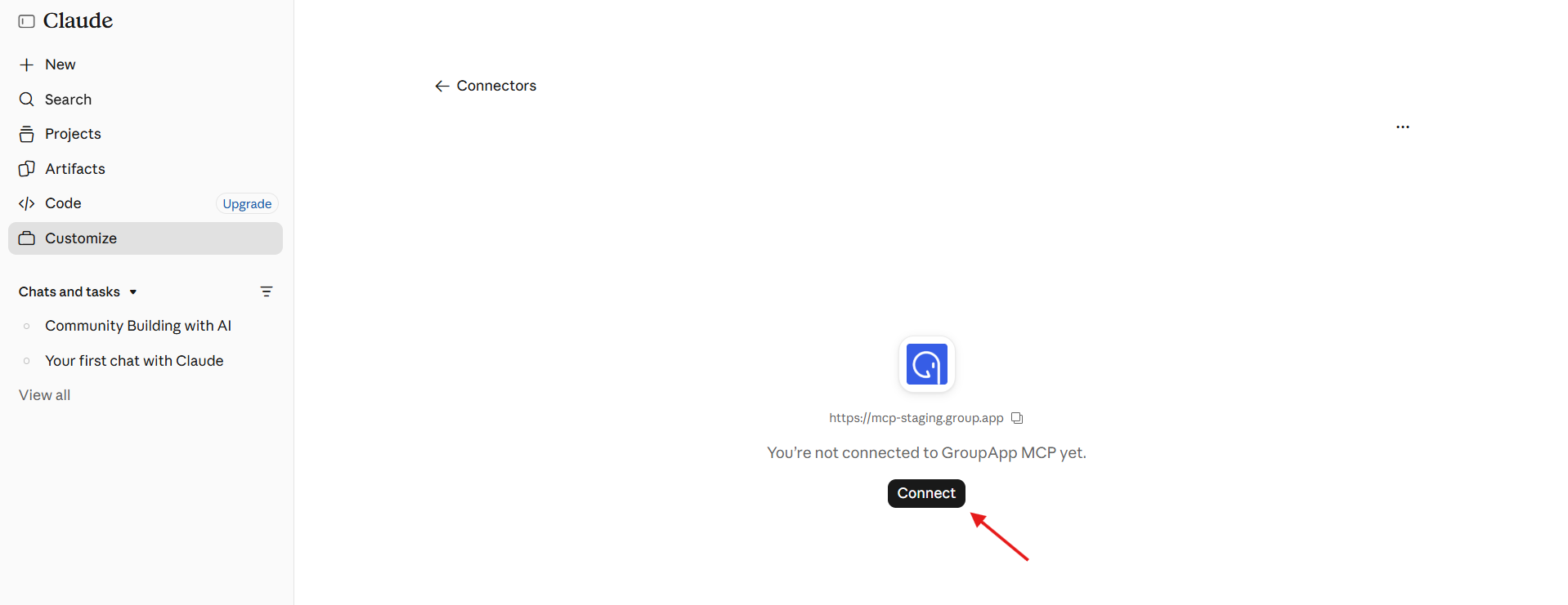 The Claude Connectors screen shows GroupApp MCP as not connected, with a red arrow pointing to the Connect button. Visible: Claude, New, Search, Projects, Artifacts, Code.