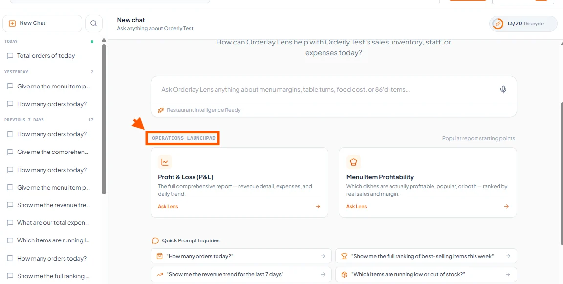On the New chat screen, an orange arrow points to the highlighted OPERATIONS LAUNCHPAD heading above report cards. Visible: New Chat, New chat, Ask anything about Orderly Test, 13/20 this cycle, Restaurant Intelligence Ready, OPERATIONS LAUNCHPAD.