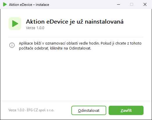 The Aktion eDevice installer screen says the app is already installed and offers uninstall and close buttons. Visible: Aktion eDevice – instalace, Aktion eDevice je už nainstalovaná, Verze 1.0.0, Aplikace běží v oznamovací oblasti vedle hodin. Pokud ji chcete z tohoto počítače odebrat, klikněte na O