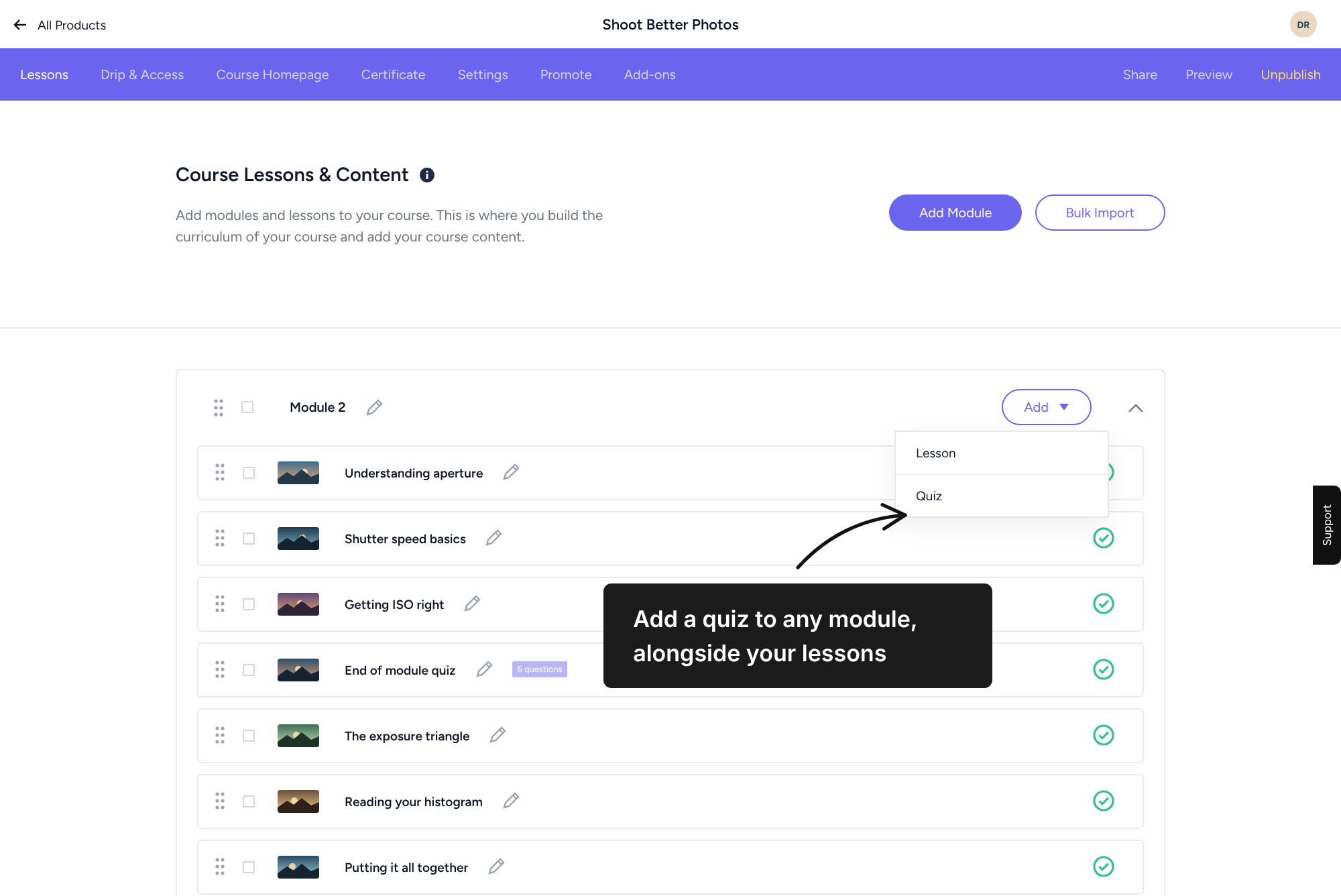 Course Lessons & Content screen for Shoot Better Photos shows Module 2 lesson list with the Add menu open, and an arrow pointing to the Quiz option. Visible: All Products, Shoot Better Photos, Lessons, Drip & Access, Course Homepage, Certificate.