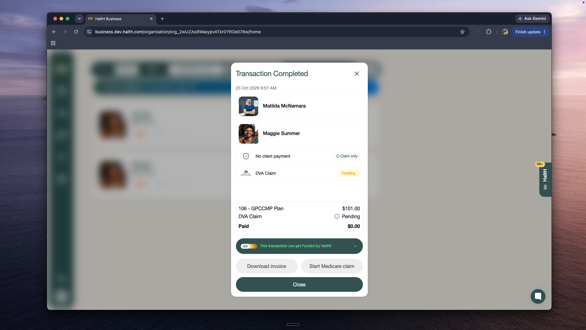 A Transaction Completed modal in the Halth Business screen shows client names, claim statuses, payment details, invoice and Medicare claim buttons, and a Close button. Visible: Transaction Completed, 23 Oct 2026 9:57 AM, Matilda McNamara, Maggie Summer, No client payment, Claim only.