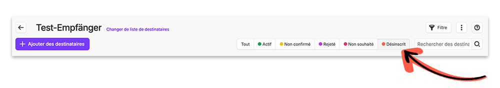 Liste de destinataires avec les filtres de statut (Tout, Actif, Non confirmé…) ; une flèche rouge indique le champ de recherche des destinataires.