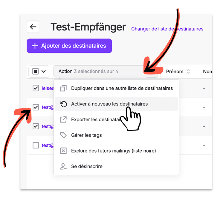 Menu Action de la liste de destinataires avec l'option « Activer à nouveau les destinataires » mise en évidence ; des flèches indiquent le menu et les contacts cochés.
