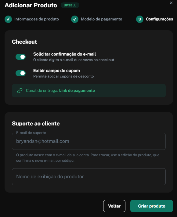 Tela Configurações de Adicionar Produto, com opções de checkout, canal de entrega por link de pagamento e campos de suporte ao cliente. Visible: Adicionar Produto, UPSELL, Informações de produto, Modelo de pagamento, Configurações, Checkout.