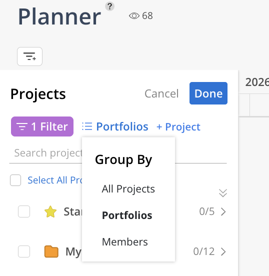 Planner Projects panel shows the Group By menu open with All Projects, Portfolios, and Members options. Visible: Planner, Projects, Cancel, Done, 1 Filter, Portfolios.