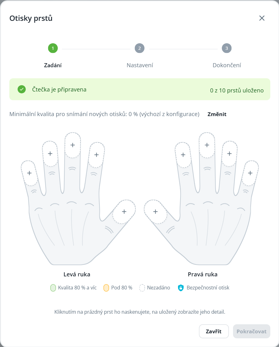 The Fingerprints setup screen shows the reader ready, zero of ten fingerprints saved, and empty left- and right-hand diagrams with plus signs on each finger. Visible: Otisky prstů, Zadání, Nastavení, Dokončení, Čtečka je připravena, 0 z 10 prstů uloženo.