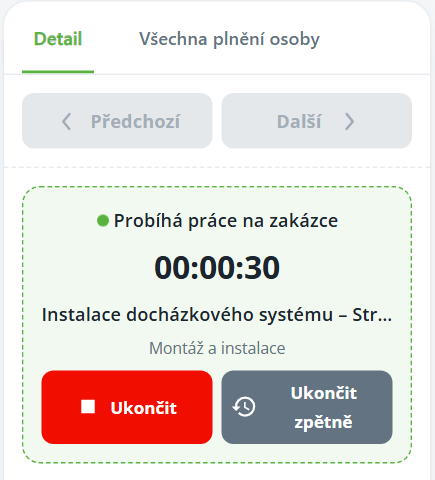Detail tab of a Czech work-tracking screen showing an active job, elapsed time, job description, and finish buttons. Visible: Detail, All person’s work entries, Previous, Next, Work in progress on job, 00:00:30.