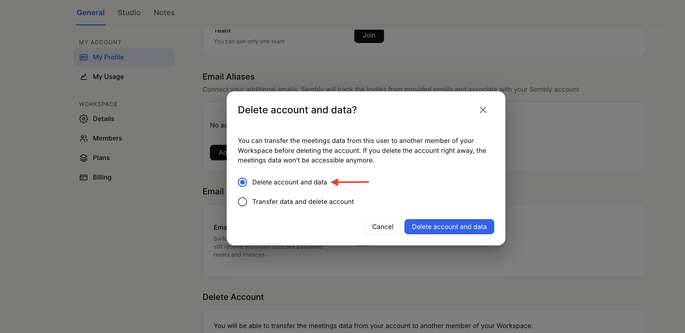 A Delete account and data dialog overlays the General settings page, with a red arrow pointing to the selected “Delete account and data” option. Visible: General, Studio, Notes, My Profile, Email Aliases, Delete account and data.