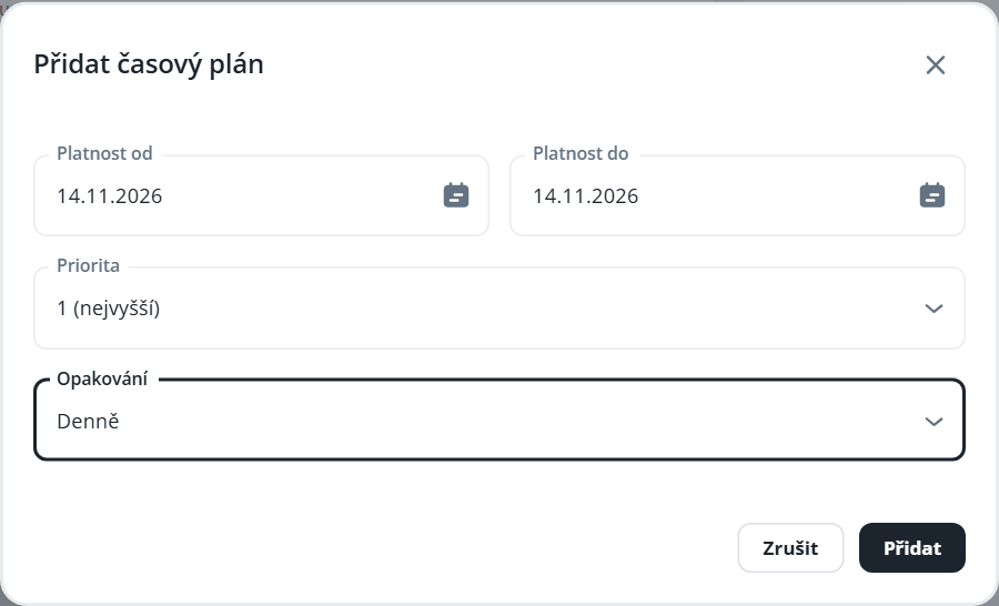 The “Přidat časový plán” dialog shows validity dates, priority, and recurrence settings, with “Denně” selected in the focused Opakování dropdown. Visible: Přidat časový plán, Platnost od, 14.11.2026, Platnost do, Priorita, 1 (nejvyšší).