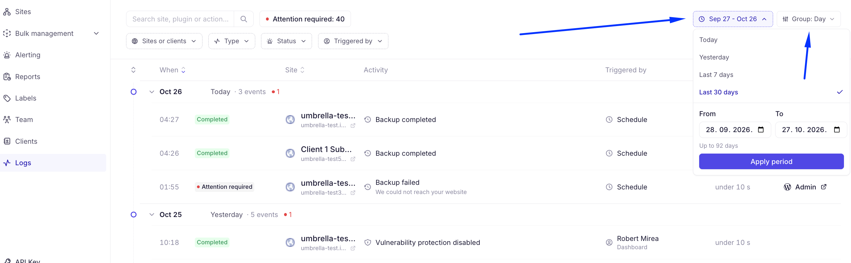 The Logs screen shows activity grouped by day, with the date-range picker open and a blue arrow pointing to the Sep 27–Oct 26 selector. Visible: Logs, Search site, plugin or action..., Attention required: 40, Sites or clients, Type, Status.