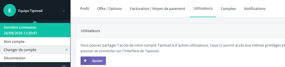 Tipimail account settings on the Utilisateurs tab, showing user-access information and an Ajouter button. Visible: Équipe Tipimail, Dernière connexion, 28/09/2026 11:30:47, Mon compte, Changer de compte, Déconnexion.