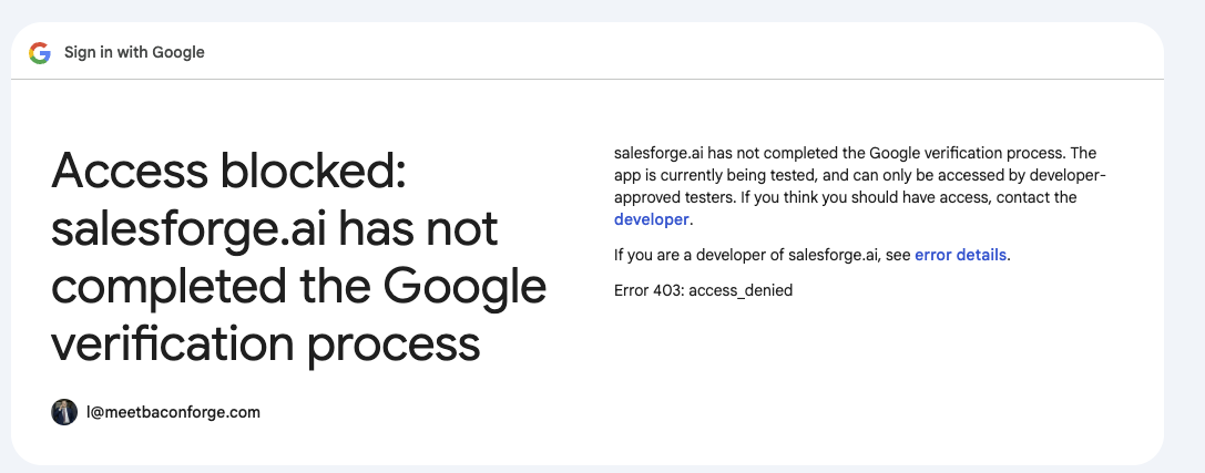 Google sign-in screen displays an access-blocked error stating salesforge.ai has not completed verification, with Error 403: access_denied. Visible: Sign in with Google, Access blocked: salesforge.ai has not completed the Google verification process, salesforge.ai has not completed the Google verifi
