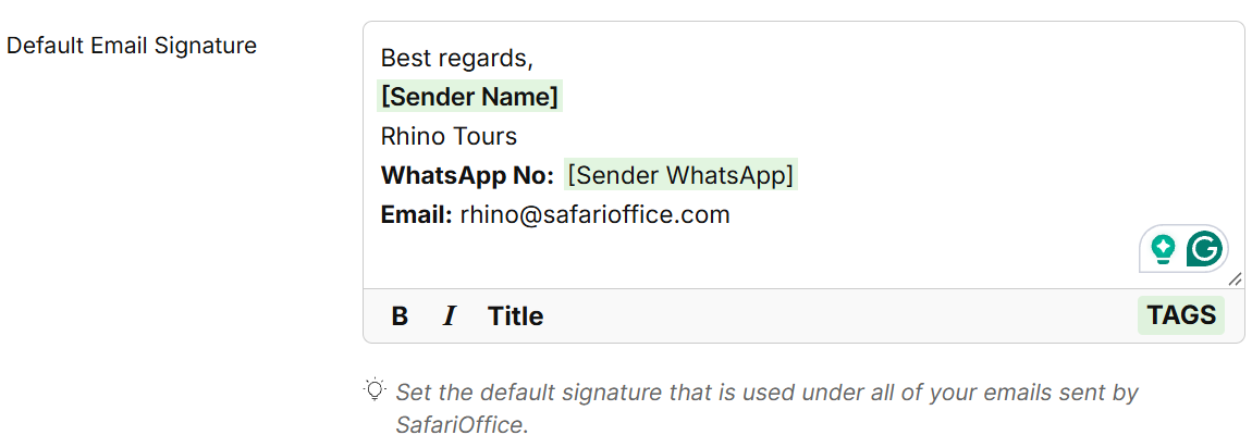 The Default Email Signature editor shows a sample sign-off with sender name, company, WhatsApp number, and email, plus formatting and tags controls. Visible: Default Email Signature, Best regards,, Sender Name , Rhino Tours, WhatsApp No:, Sender WhatsApp .