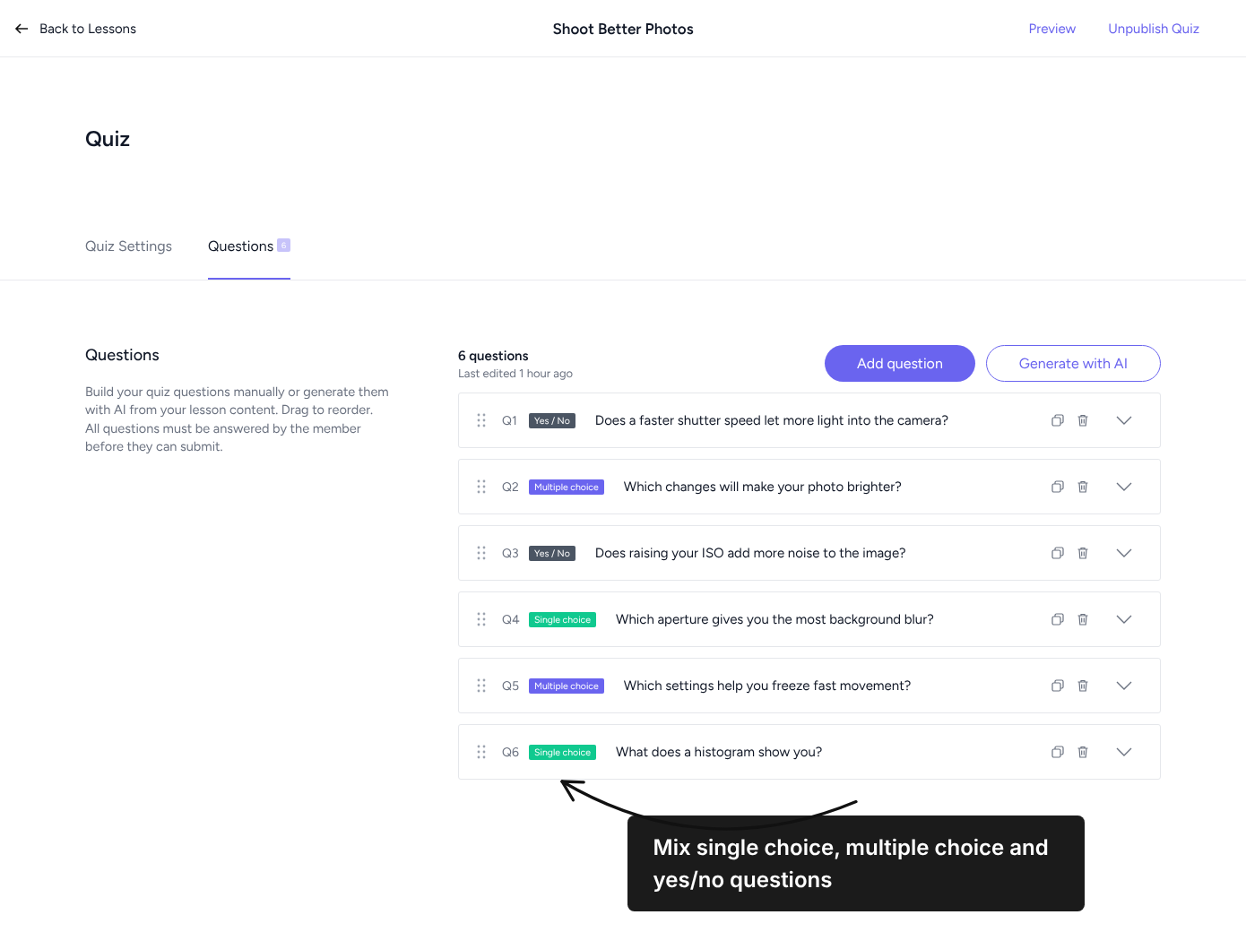 The Shoot Better Photos quiz editor’s Questions tab lists six question types, with an arrow pointing to the Single choice label on Q6. Visible: Back to Lessons, Shoot Better Photos, Preview, Unpublish Quiz, Quiz, Quiz Settings.