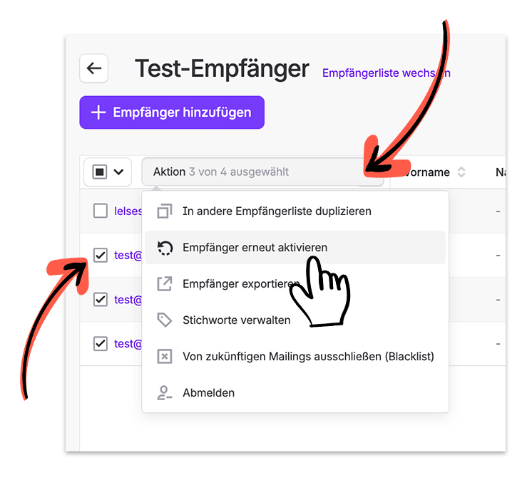 The Test-Empfänger recipient-list screen has the bulk Action menu open; red arrows point to the action selector and checked recipient rows, and a hand points to “Empfänger erneut aktivieren.”. Visible: Test-Empfänger, Empfängerliste wechseln, Empfänger hinzufügen, Aktion 3 von 4 ausgewählt, Vorname,
