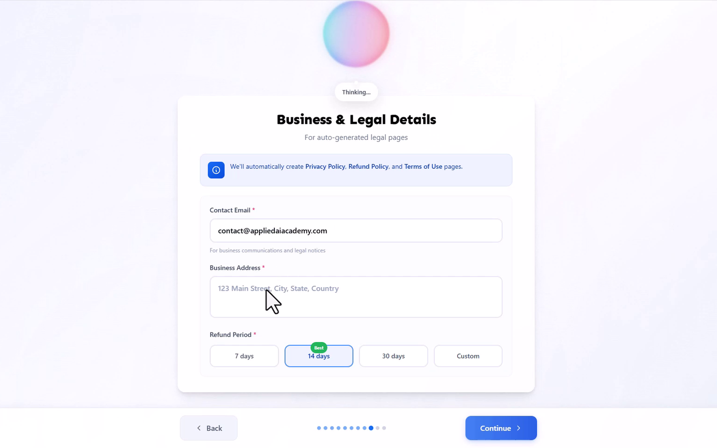 The Business & Legal Details screen in the AI Onboarding Wizard, showing the Contact Email and Business Address fields and the Refund Period options