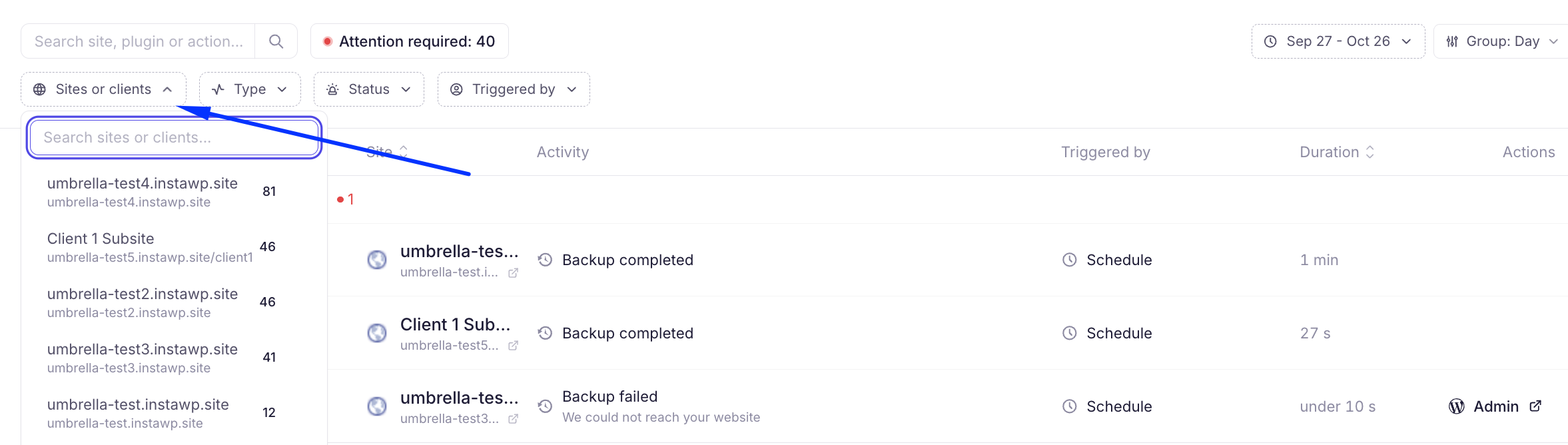 Activity dashboard with the Sites or clients filter open; a blue arrow points to its search field above the site list. Visible: Search site, plugin or action..., Attention required: 40, Sep 27 - Oct 26, Group: Day, Sites or clients, Type.