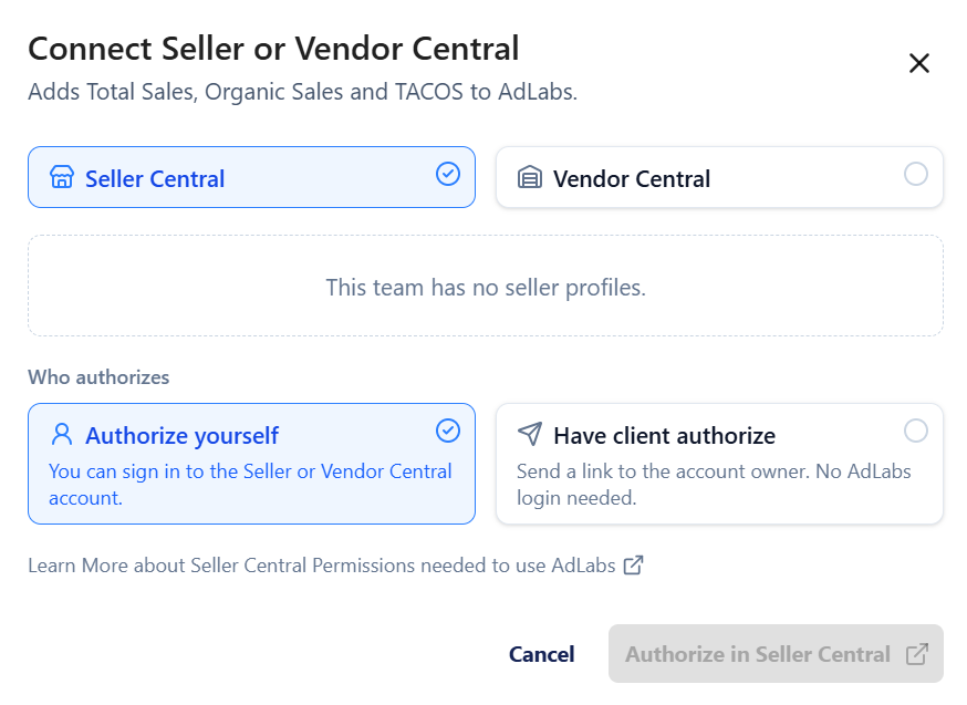 Connect Seller or Vendor Central dialog with Seller Central and Authorize yourself selected; no seller profiles are available and authorization is disabled. Visible: Connect Seller or Vendor Central, Adds Total Sales, Organic Sales and TACOS to AdLabs., Seller Central, Vendor Central, This team has
