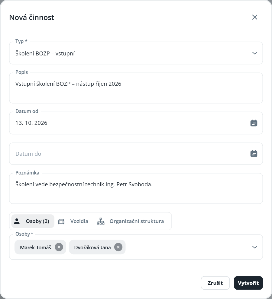 The Nová činnost form shows a safety training activity with dates, a note, selected people, and Zrušit and Vytvořit buttons. Visible: Nová činnost, Typ *, Školení BOZP – vstupní, Popis, Vstupní školení BOZP – nástup říjen 2026, Datum od.
