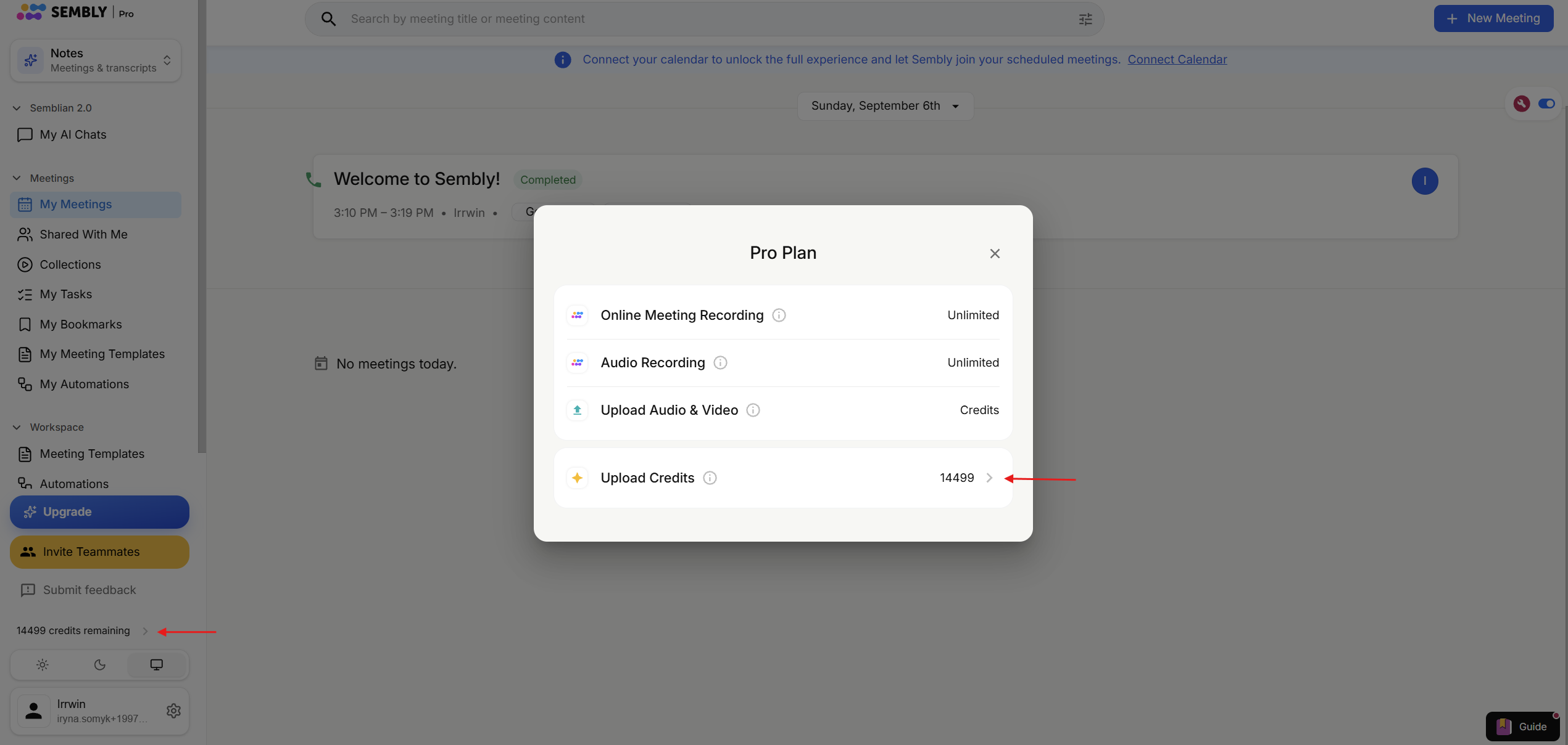 The Pro Plan modal lists recording and upload features; red arrows point to the 14499 Upload Credits balance and the 14499 credits remaining sidebar link. Visible: Pro Plan, Online Meeting Recording, Unlimited, Audio Recording, Upload Audio & Video, Credits.