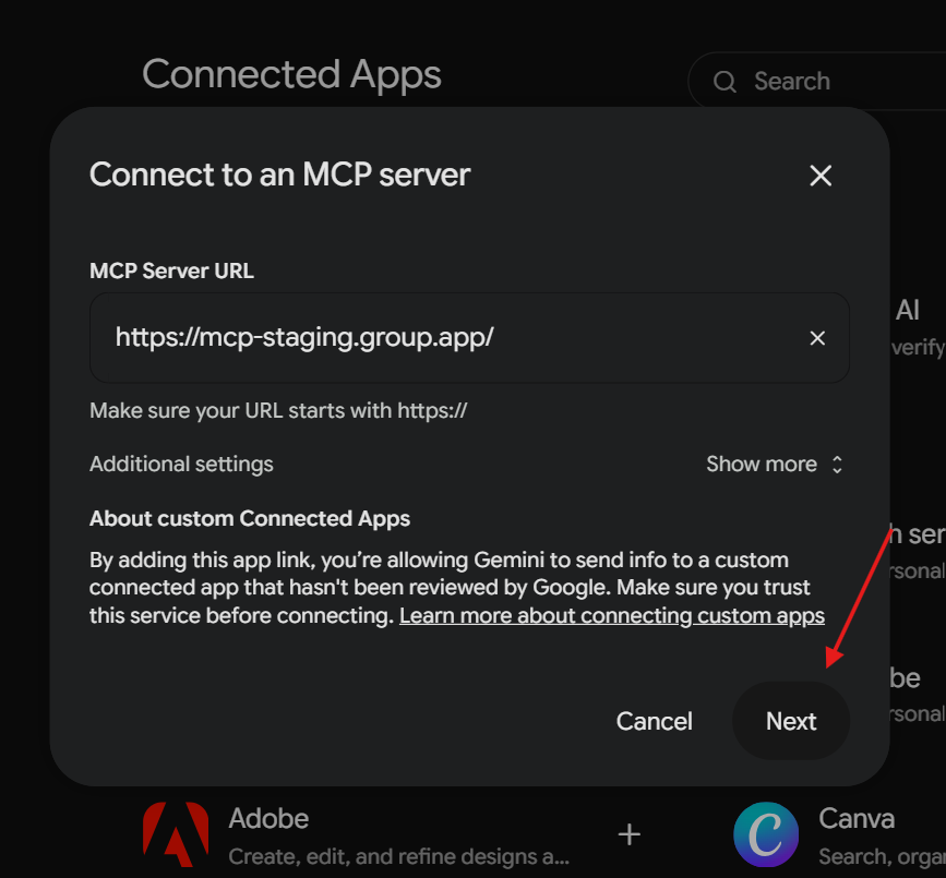 The Connected Apps screen shows a “Connect to an MCP server” dialog with a URL field and settings; a red arrow points to Next. Visible: Connected Apps, Search, Connect to an MCP server, MCP Server URL, https://mcp-staging.group.app/, Make sure your URL starts with https://.