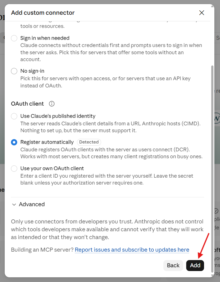 The Add custom connector dialog shows OAuth client and Advanced options, with a red arrow pointing to the Add button at the bottom right. Visible: Add custom connector, Sign in when needed, No sign-in, OAuth client, Use Claude’s published identity, Register automatically.