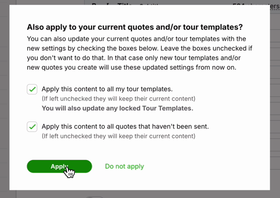 A confirmation dialog asks whether to apply updated settings to current tour templates and unsent quotes, with both options checked. Visible: Also apply to your current quotes and/or tour templates?, Apply this content to all my tour templates., You will also update any locked Tour Templates., Apply