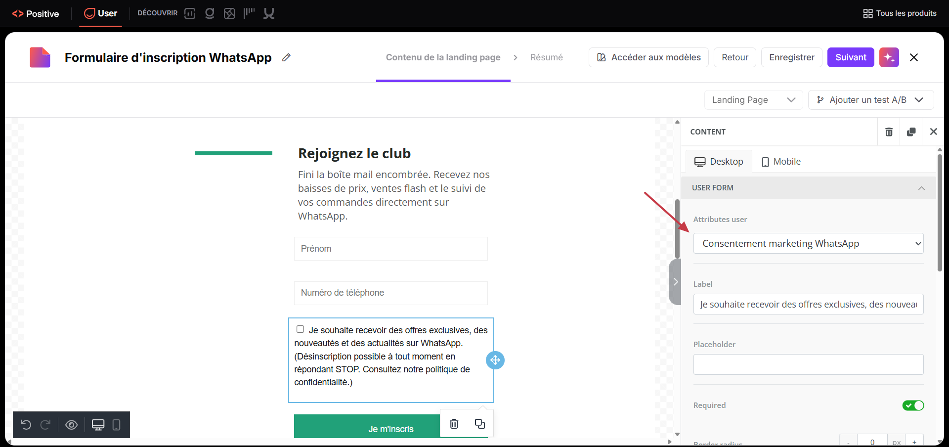 Landing page editor for a WhatsApp signup form, with the marketing consent checkbox selected and its user attribute settings open; a red arrow points to the attribute dropdown. Visible: Formulaire d'inscription WhatsApp, Contenu de la landing page, Résumé, Accéder aux modèles, Retour, Enregistrer.