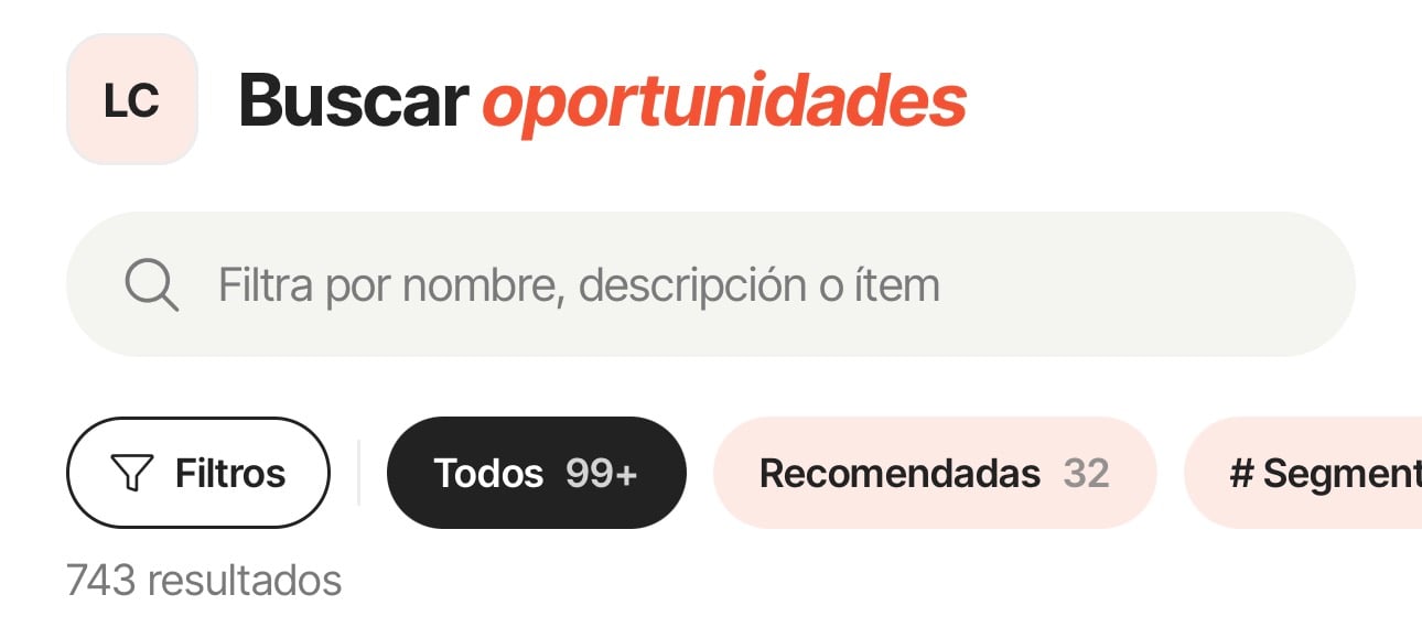 The Buscar oportunidades screen shows a search field, filter button, category tabs, and 743 results. Visible: Buscar oportunidades, Filtra por nombre, descripción o ítem, Filtros, Todos, 99+, Recomendadas.