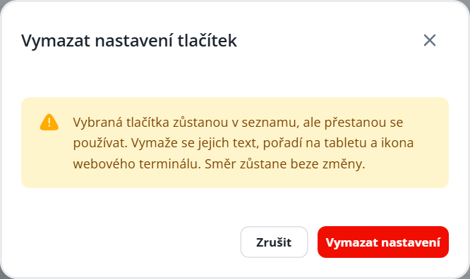 Confirmation dialog for deleting button settings, warning that selected buttons remain in the list but stop being used. Visible: Vymazat nastavení tlačítek, Vybraná tlačítka zůstanou v seznamu, ale přestanou se používat. Vymaže se jejich text, pořadí na tabletu a ikona webového terminálu. Směr zůsta