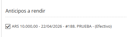 The Anticipos a rendir section shows a checked advance payment entry for ARS 10.000,00 dated 22/04/2026, with reference #188. PRUEBA and payment method Efectivo. Visible: Anticipos a rendir, ARS 10.000,00 - 22/04/2026 - #188. PRUEBA - (Efectivo).