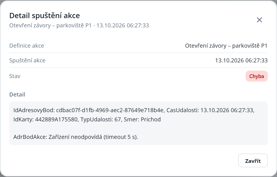 The „Detail spuštění akce“ dialog shows a failed barrier-opening action for parking lot P1, with event details and a device timeout message. Visible: Detail spuštění akce, Otevření závory – parkoviště P1, 13.10.2026 06:27:33, Definice akce, Spuštění akce, Stav.
