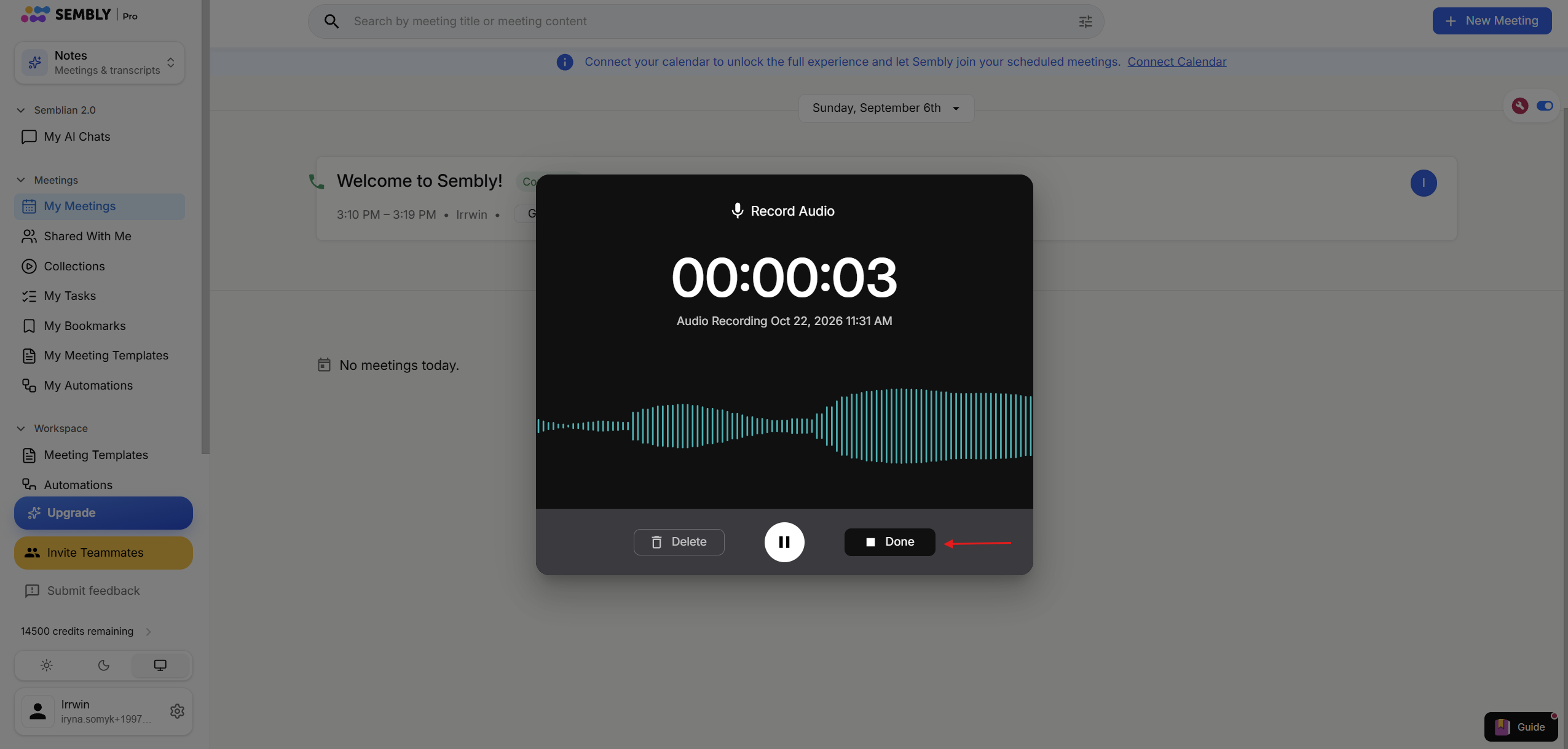 The Sembly My Meetings screen shows an active Record Audio dialog, with a red arrow pointing to the Done button. Visible: Record Audio, 00:00:03, Audio Recording Oct 22, 2026 11:31 AM, Delete, Done, My Meetings.