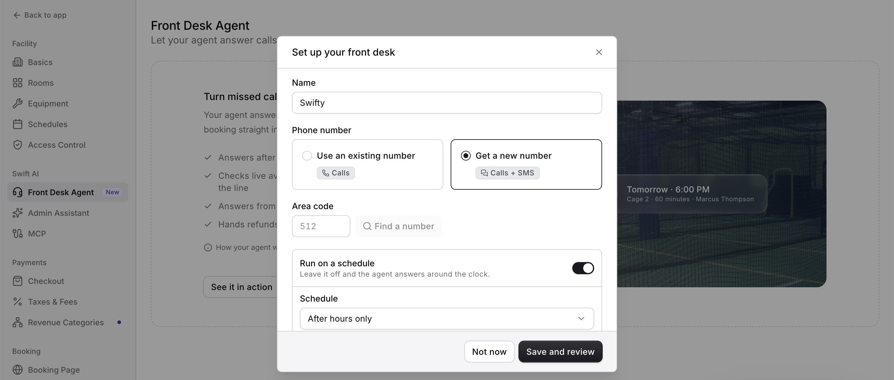 The Front Desk Agent setup modal configures the agent name, phone number, area code, and after-hours schedule before saving for review. Visible: Set up your front desk, Name, Swiftly, Phone number, Use an existing number, Get a new number.