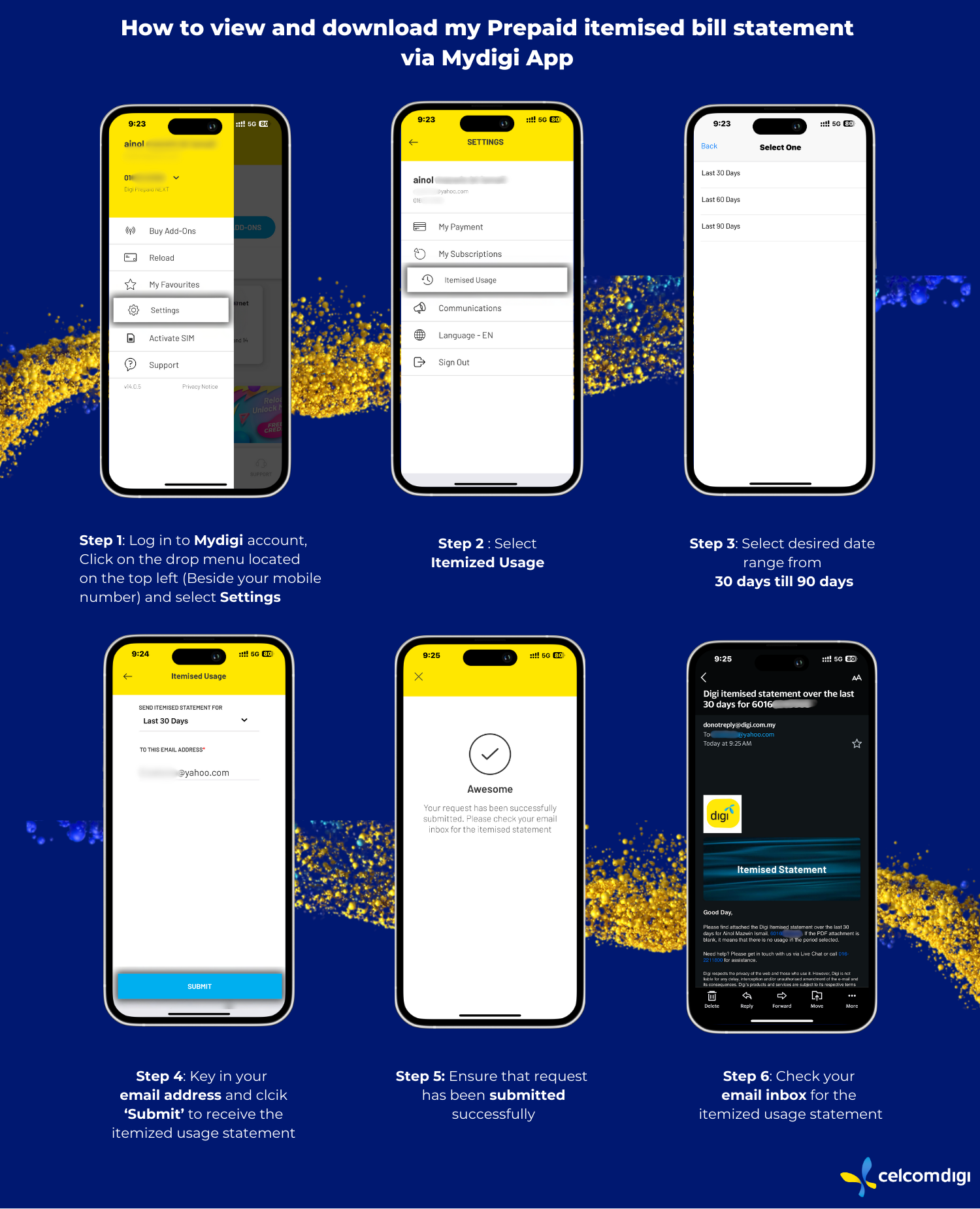 Find out how to view and download your prepaid itemised bill statement. Visit our Knowledge Base to learn more about CelcomDigi products, offerings & more.