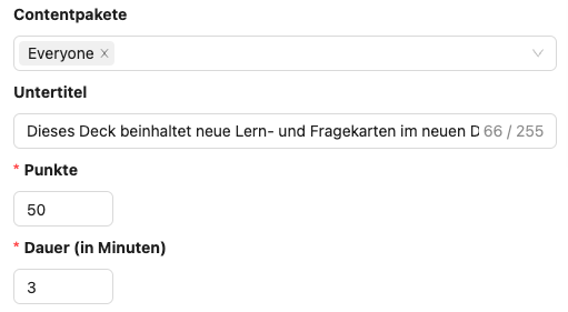Für das Deck können Sie mehr Details, wie das Contentpaket, Punkte und die Dauer einstellen.