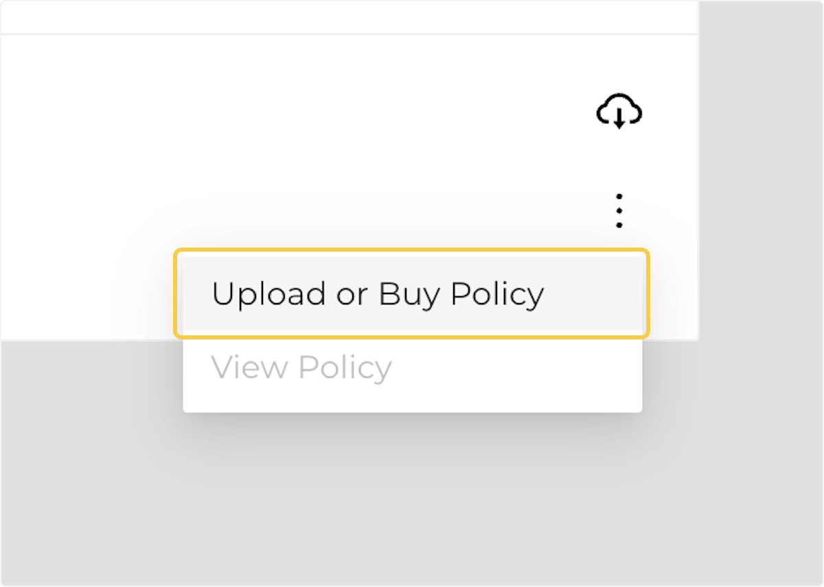 Click on Upload or Buy Policy