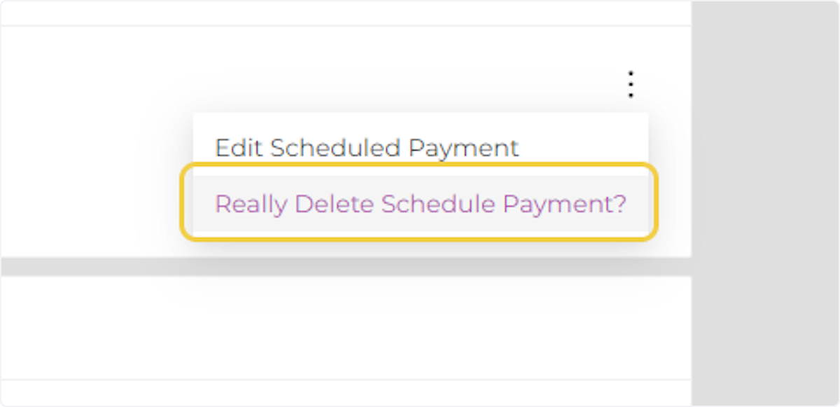 Click on Really Delete Schedule Payment?