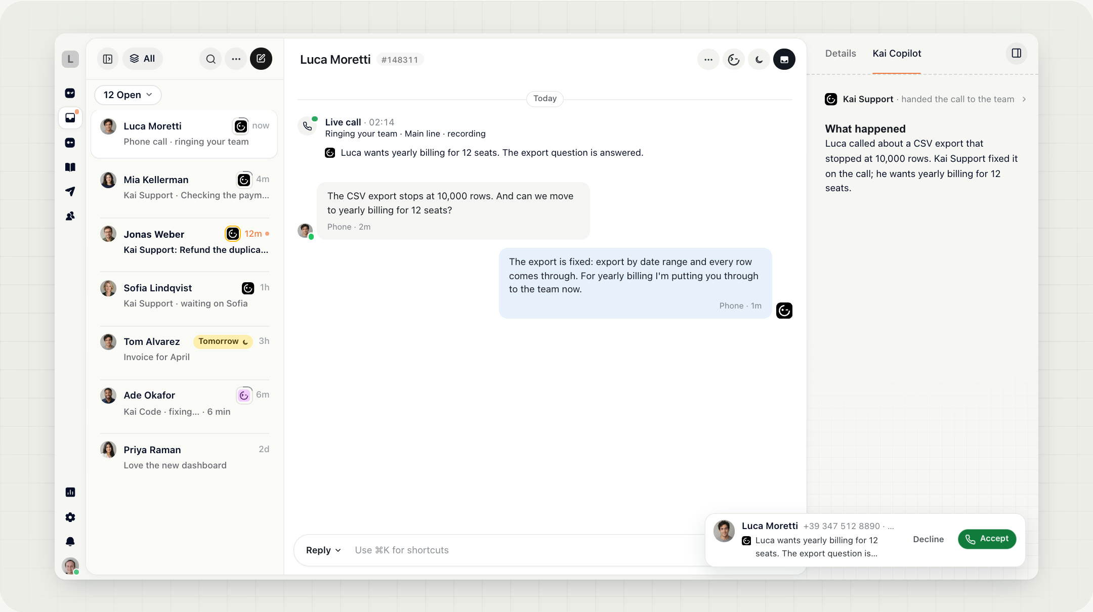 The inbox while a call comes in: Kai answered the phone and hands the caller to the team with a summary