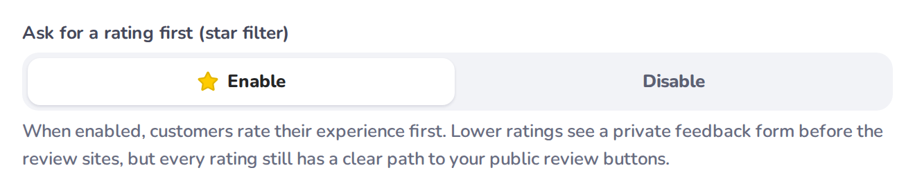 Ask for a rating first (star filter) in Review Link, with Enable and Disable