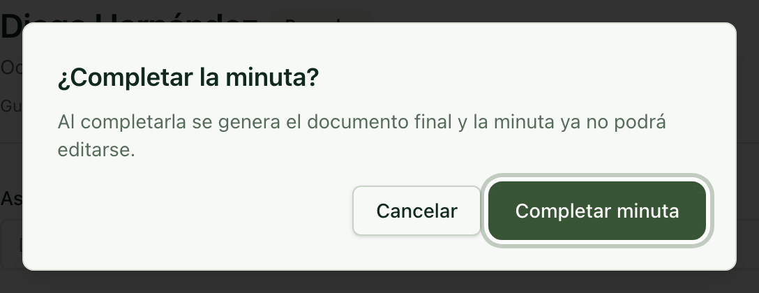 Ventana de confirmación con el botón Completar minuta