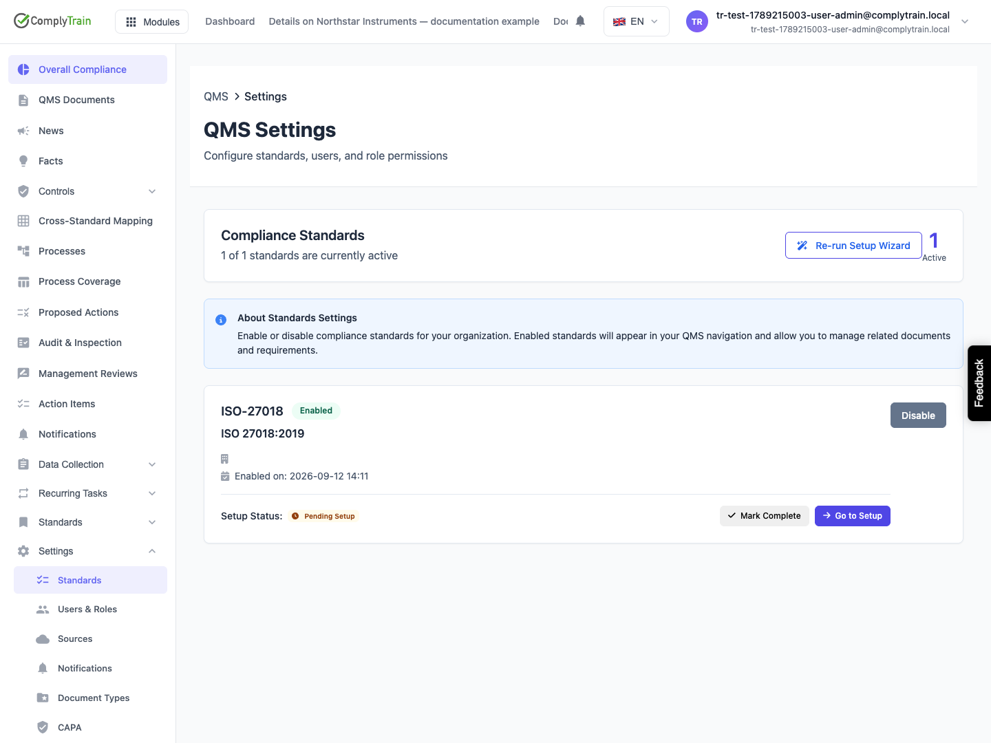 Check activation and setup separately ISO 27018 is enabled in this example, while its setup remains pending. Enabling a standard does not complete its implementation.